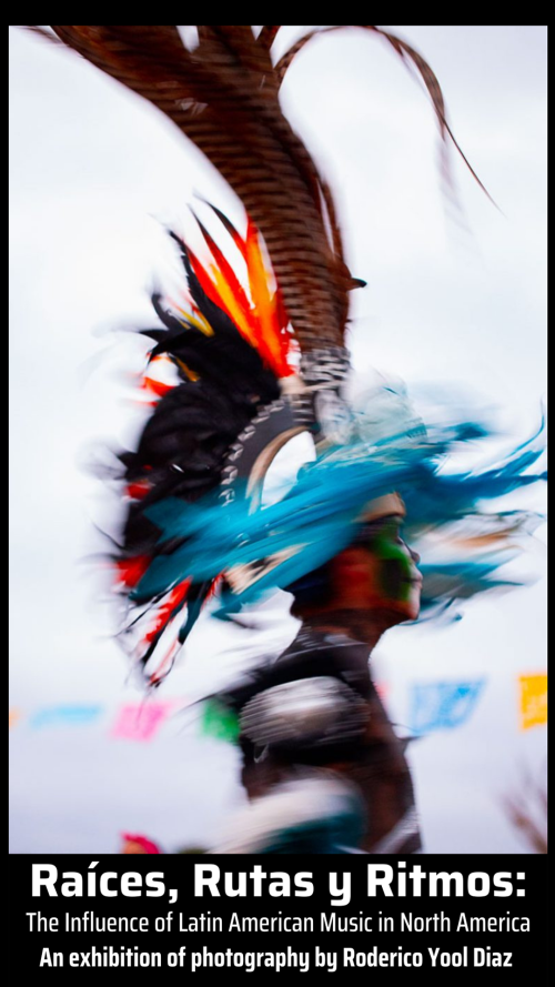 poster for Raices Rutas y Ritmos with Aztec dancer