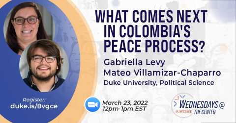 flyer for What Comes Next in the Colombian Peace Process